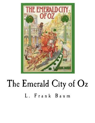 The Emerald City of Oz - Baum, L Frank