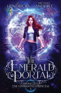 The Emerald Portal: A YA Halfling Fae UF/Adventure Series