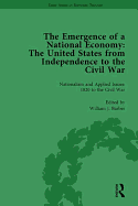 The Emergence of a National Economy Vol 5: The United States from Independence to the Civil War