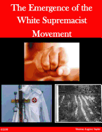 The Emergence of the White Supremacist Movement