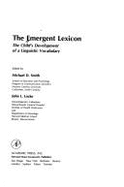 The Emergent Lexicon: The Child's Development of a Linguistic Vocabulary