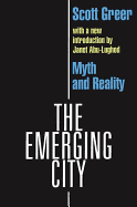The Emerging City: Myth and Reality
