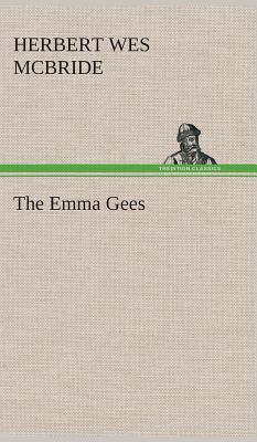 The Emma Gees - McBride, Herbert Wes