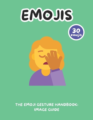 The Emoji Gesture Handbook: Image Guide - Writings, Simple