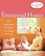 The Emotional House: How Redesigning Your Home Can Change Your Life