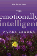 The Emotionally Intelligent Nurse Leader