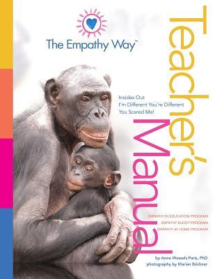 The Empathy Way Teacher's Manual - Brickner, Marian (Photographer), and Paris, Anne