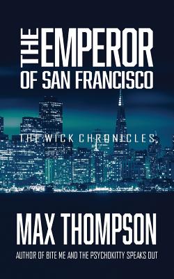 The Emperor of San Francisco - Thompson, Max