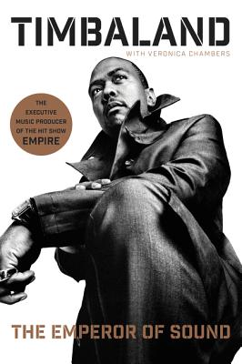 The Emperor of Sound - Timbaland, and Chambers, Veronica