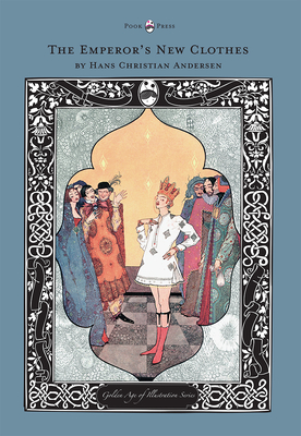 The Emperor's New Clothes - The Golden Age of Illustration Series - Andersen, Hans Christian