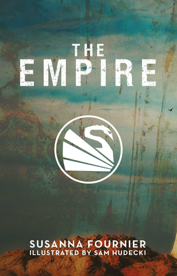 The Empire: A Trilogy of Modern Epics - Fournier, Susanna