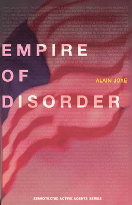 The Empire of Disorder - Joxe, Alain, and Hodges, Ames (Translated by)