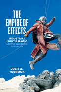 The Empire of Effects: Industrial Light and Magic and the Rendering of Realism