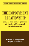 The Employment Relationship: Causes and Consequences of Modern Personnel Administration