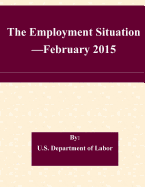 The Employment Situation -February 2015