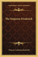 The Empress Frederick