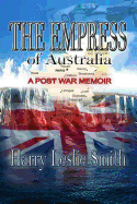 The Empress of Australia: A Post-War Memoir