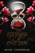 The Empress of Evernow: Book 3 The Kingdoms of Evernow