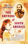 The Empress of South America