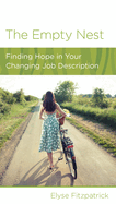 The Empty Nest: Finding Hope in Your Changing Job Description