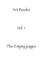 The empty pages: Art Books volume 1