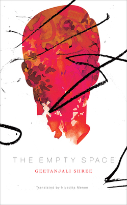 The Empty Space - Shree, Geetanjali, and Menon, Nivedita (Translated by)