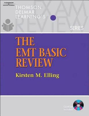 The EMT Basic Exam Review - Elling, Kirsten M