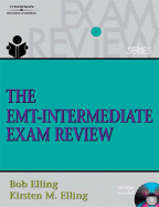 The EMT Intermediate Exam Review - Elling, Bob, and Elling, Kirsten M