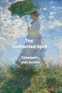 The Enchanted April (Annotated)