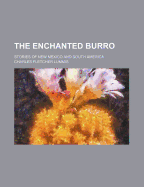 The Enchanted Burro: Stories of New Mexico and South America