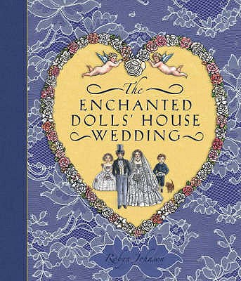 The Enchanted Dolls' House Wedding - 