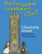 The Enchanted Grandfather's Clock