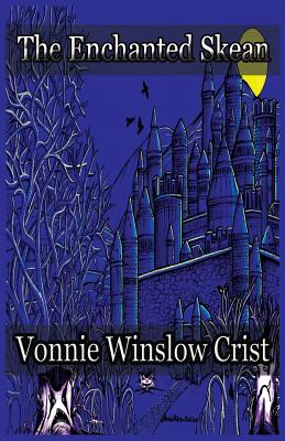 The Enchanted Skean - Crist, Vonnie Winslow