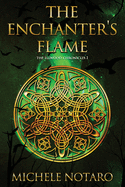 The Enchanter's Flame: The Ellwood Chronicles I