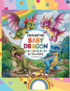 The Enchanting Baby Dragon Fantasy Coloring Book for Stress Relief