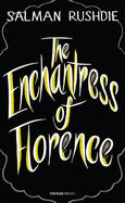 The Enchantress of Florence - Rushdie, Salman