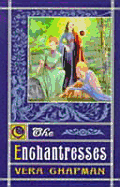 The Enchantresses - Chapman, Vera