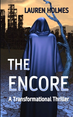 The Encore: A Transformational Thriller - Holmes, Lauren