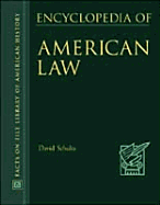 The Encyclopedia of American Law - Schultz, David A