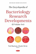 The Encyclopedia of Bacteriology Research Developments (11 Volume Set)