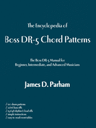 The Encyclopedia of Boss Dr-5 Chord Patterns