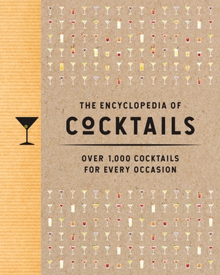 The Encyclopedia of Cocktails: Over 1,000 Cocktails for Every Occasion - The Coastal Kitchen