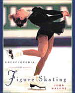 The Encyclopedia of Figure Skating