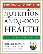 The Encyclopedia of Nutrition and Good Health, Second Edition