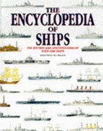 The encyclopedia of ships : the history and specifications of over 1200 ships
