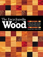 The Encyclopedia of Wood, New Edition: A Tree by Tree Guide to the World's Most Versatile Resource