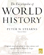 The Encyclopedia of World History - Stearns, Peter N (Editor), and Langer, William L (Compiled by)