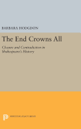 The End Crowns All: Closure and Contradiction in Shakespeare's History