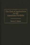 The End of Agriculture in the American Portfolio