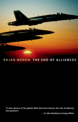 The End of Alliances - Menon, Rajan